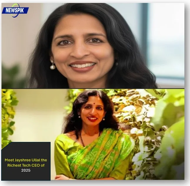 Meet jayshree ullal the richest tech ceo of 2025