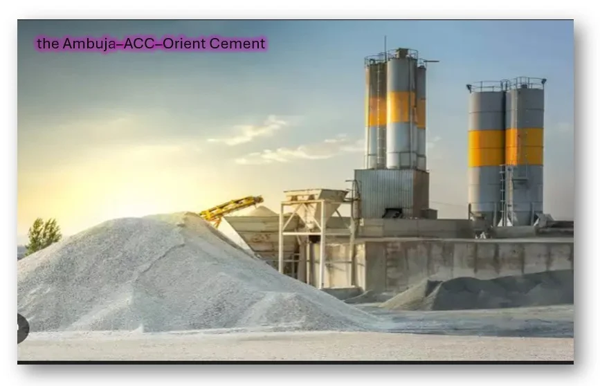 The ambuja–acc–orient cement