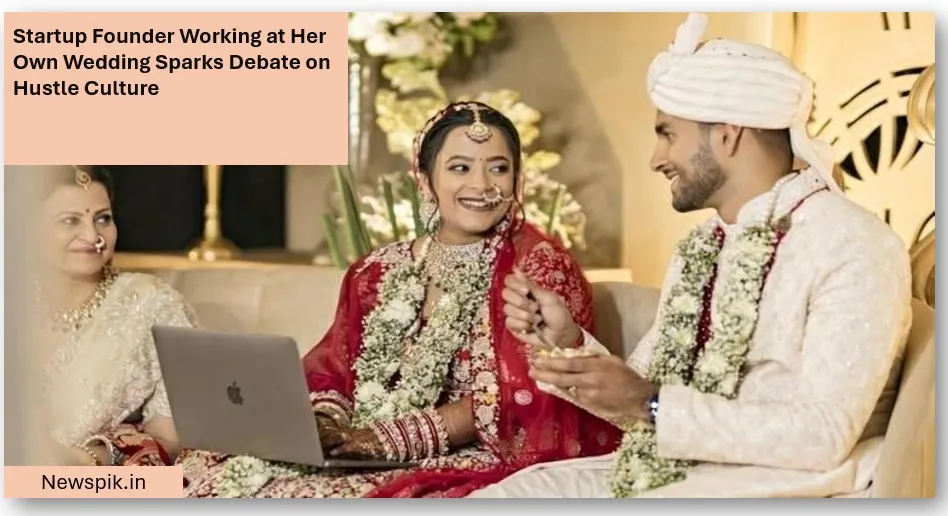 Startup founder working at her own wedding sparks debate on hustle culture
