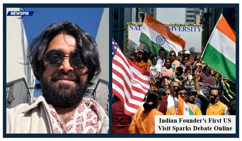 Indian Founder’s First Us Visit Sparks Debate Online 1 Indian founder’s first us visit