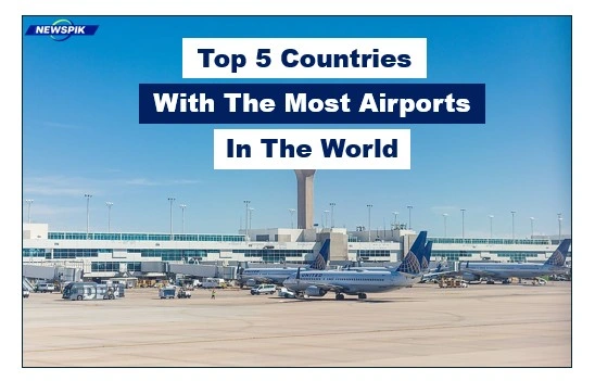 Top 5 countries with the most airports