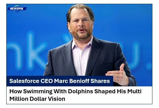 Salesforce Ceo Marc Benioff Shares How Swimming With Dolphins Shaped His Multi Million Dollar Vision 1 Salesforce ceo marc benioff