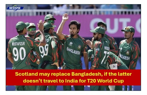 Scotland may replace bangladesh