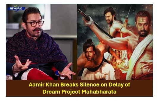 Aamir Khan Breaks Silence On Delay Of Dream Project Mahabharata, Calls It A Huge Responsibility 1 Aamir khan breaks silence