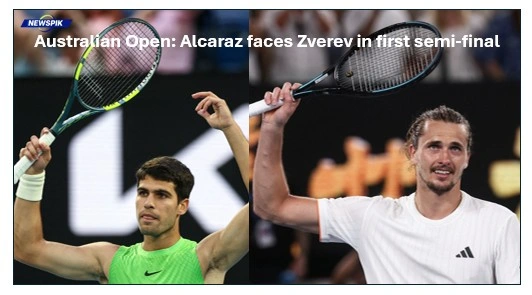 Australian Open: Alcaraz Faces Zverev In First Semi-Final 1 Alcaraz faces zverev in first semi-final