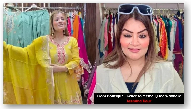 From Boutique Owner To Meme Queen- Where Jasmine Kaur Is Today After Just Looking Like A Wow - Went Viral 1 From boutique owner to meme queen- where jasmine kaur