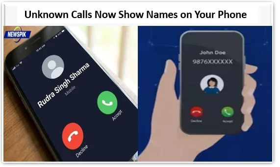 Why Unknown Calls Now Show Names On Your Phone And What Cnap Really Means 1 Why unknown calls now show names on your phone and what cnap really means