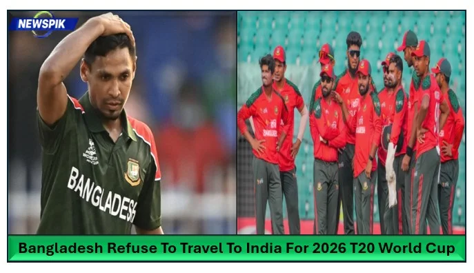 Bangladesh refuse to travel to india for 2026 t20 world cup