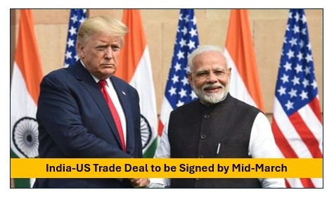 India-Us Trade Deal Will Be Signed Off : Expected By Mid-March 1 India-us trade deal