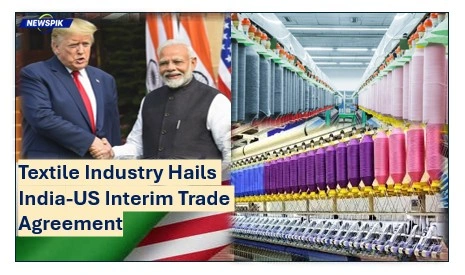 Textile industry, india-us interim trade agreement