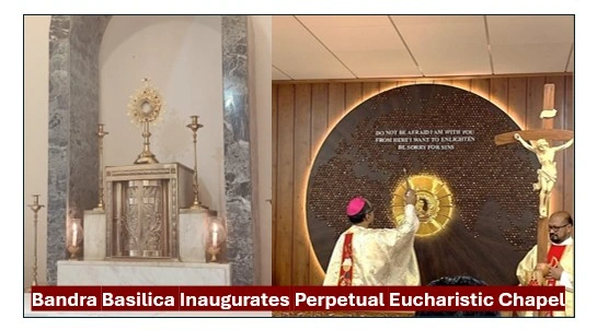 Bandra Basilica In Mumbai Inaugurates Perpetual Eucharistic Chapel 1 Perpetual eucharistic chapel