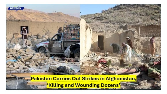 Pakistan Carries Out Strikes In Afghanistan, ‘Killing And Wounding Dozens’ 1 Pakistan carries out strikes in afghanistan