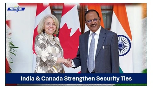 India &Amp; Canada Agree To Strengthen Cooperation On National Security, Law Enforcement &Amp; Cybersecurity 1 India & canada strengthen security ties
