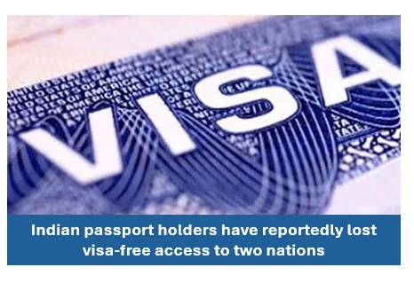 Indians Lost Visa Free Access To 2 Nations 1 Visa
