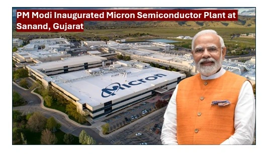 Pm modi inaugurated micron semiconductor plant