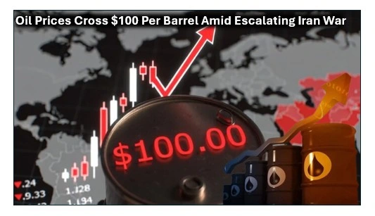 Oil prices cross $100 per barrel