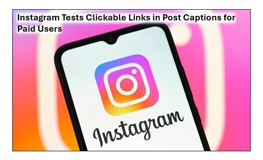 Instagram tests clickable links