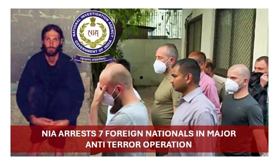 Nia arrests 7 foreign nationals