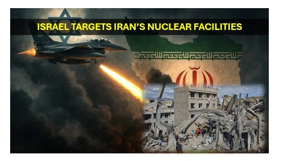 Srael targets iran’s nuclear facilities