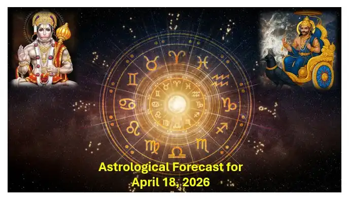Astrological forecast for april 18, 2026
