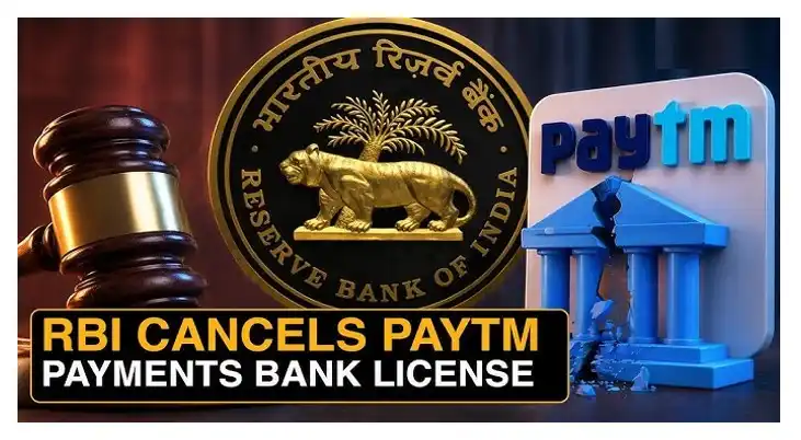 Rbi cancels paytm payments bank’s banking licence