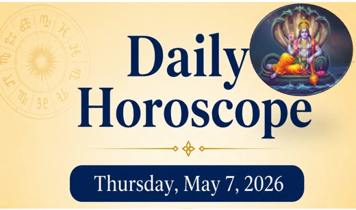 Daily Horoscope - Thursday, May 7, 2026 : The Day Of Lord Vishnu 1 Daily horoscope