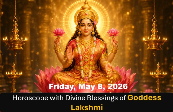 Daily Horoscope &Amp; Remedies - Friday, May 8, 2026 : Divine Blessings Of Goddess Lakshmi 1 Daily horoscope