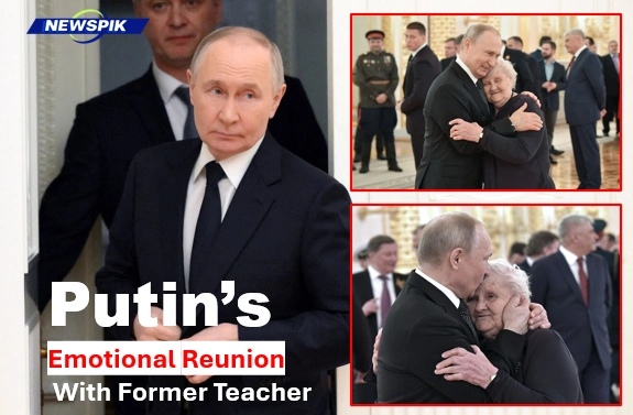 Putin’s emotional reunion