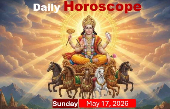 Daily Horoscope : Sunday, May 17, 2026 - The Radiant Path Of Lord Surya 1 Daily horoscope