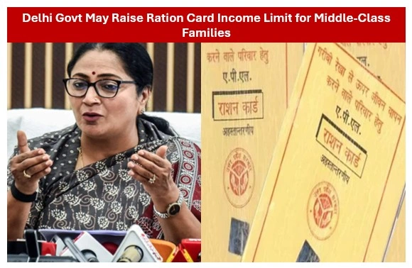 Delhi Govt Plans Big Relief For Middle-Class Families With Major Ration Card Income Limit Hike 1 Delhi govt plans big relief for middle-class families