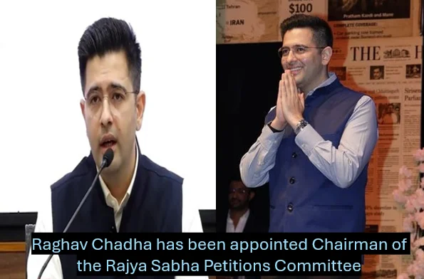 Raghav chadha gets major parliamentary role