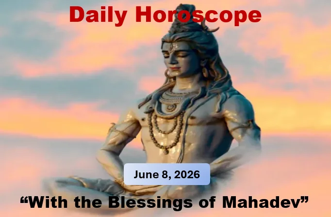 Daily horoscope - june 8