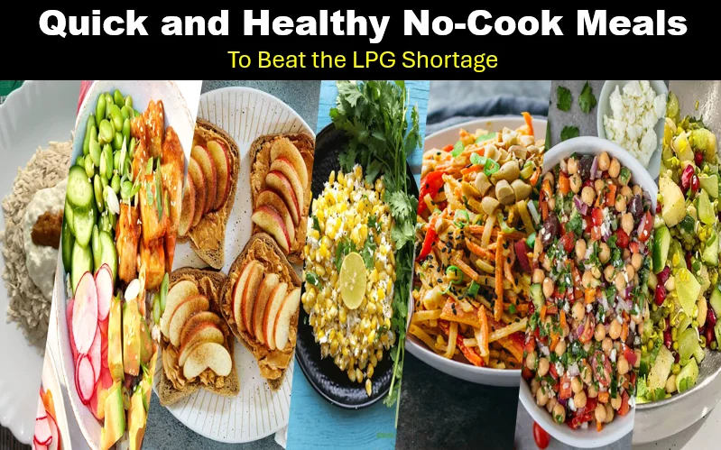 Newspik 10 Quick and healthy no-cook meals