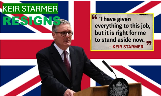 Keir Starmer Resigns